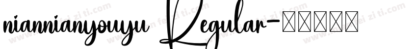niannianyouyu Regular字体转换